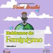 Hablamos de feminismo